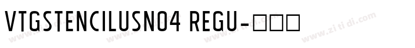 VtgStencilUSNo4 Regu字体转换